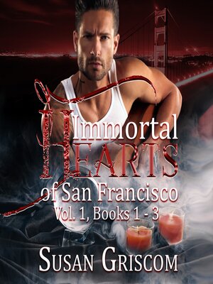 cover image of Immortal Hearts of San Francisco, Volume 1, Books 1-3